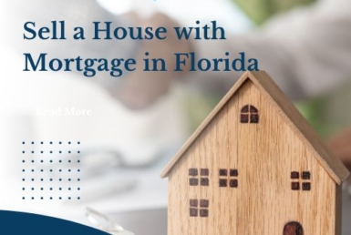 Guide to selling a house with mortgage in Florida