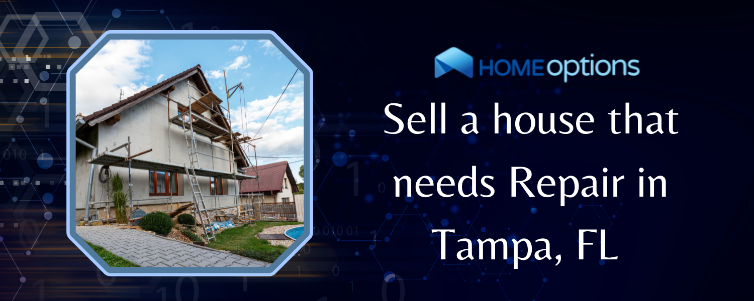 how to sell a house that needs repair in Tampa FL