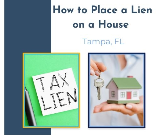 How To Place A Lien On A House In Tampa, Fl