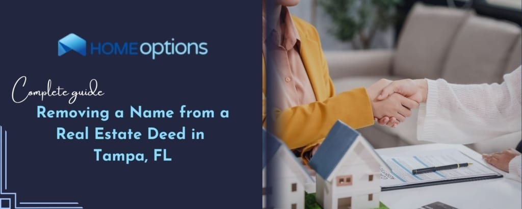 Removing a Name from a real estate deed in Tampa, Florida