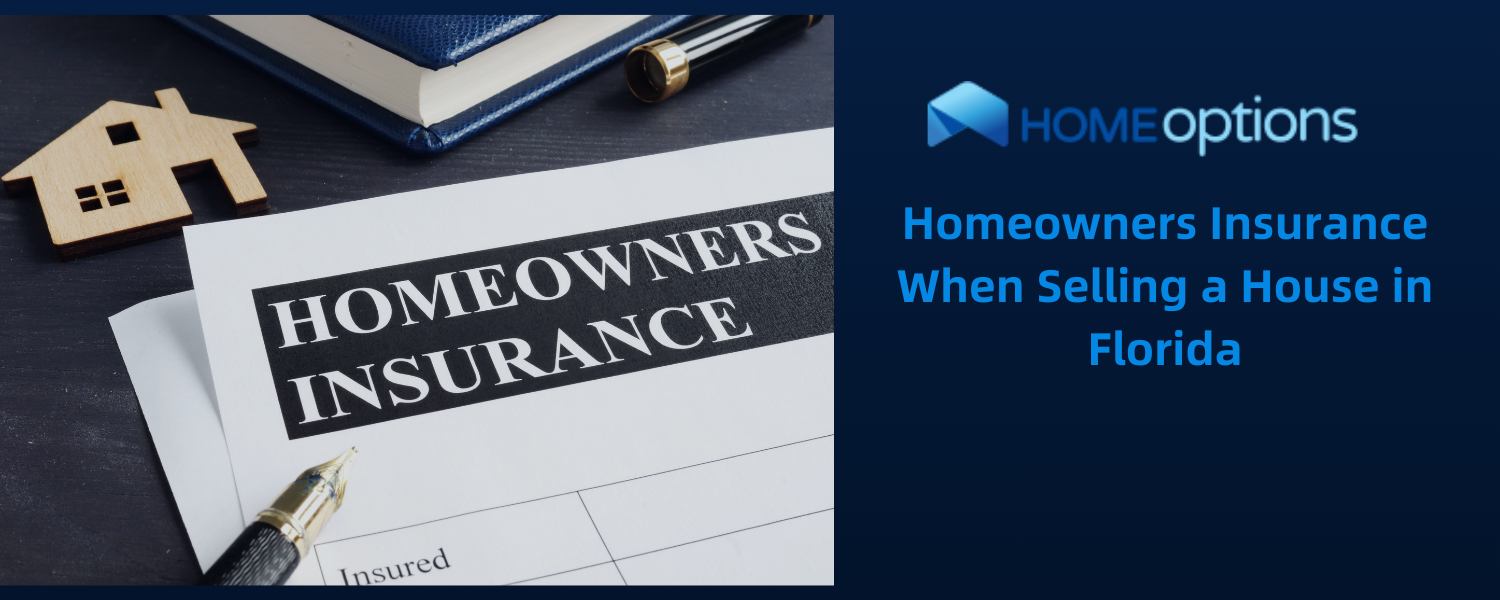 Home Owners insurance when Selling a House in Florida